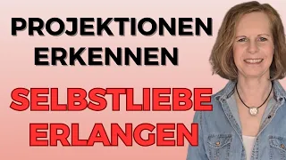 PROJEKTIONEN ERKENNEN: Wie DIESE ERKENNTNIS Dein LEBEN VERÄNDERT (Selbstliebe lernen mit Tipping)