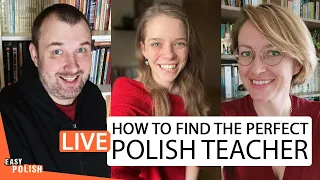 Finding Your Perfect Polish Teacher: Tips From a Teacher With Years of Experience | Easy Polish LIVE