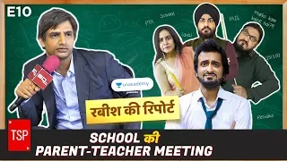 TSP’s Rabish Ki Report | E10 : School Ki Parent-Teacher Meeting