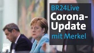 BR24Live: Merkel und Söder zur Corona-Strategie | BR24