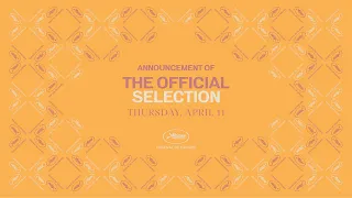 Festival de Cannes - Announcement of the 2024 Official Selection