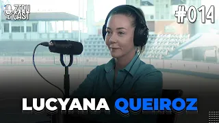 LUCYANA QUEIROZ MALOSSI - ZEBUCAST #014