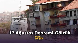 17 Ağustos Depremi - Gölcük | TRT Arşiv