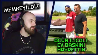 MEMREYİLDİZ - ACUN ILICALI EV BASKINI  İZLİYOR (HAYRETTİN)