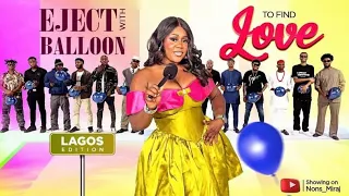 Episode 53 (Lagos edition) pop the balloon to eject least attractive guy
