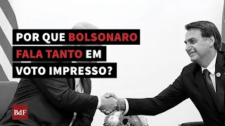 Por que Bolsonaro fala tanto em voto impresso?