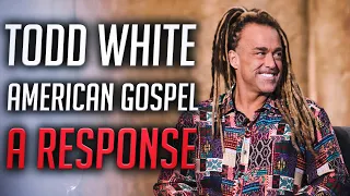Todd White on American Gospel || A Response