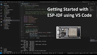 Getting started with ESP-IDF programming using VS Code