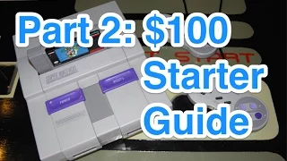 Super Nintendo: $100 Starter Guide (Part 2)