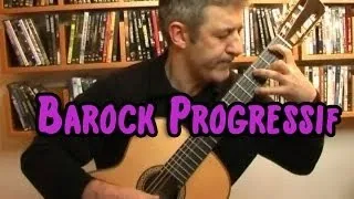 Barock Progressif - Classical Guitar by Frédéric Mesnier