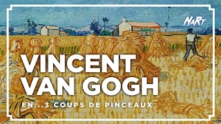 3 coups de pinceau : Vincent van Gogh