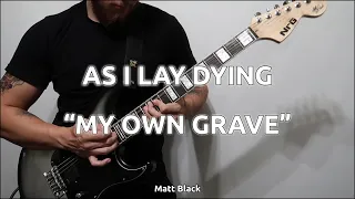 AS I LAY DYING - My Own Grave Guitar Solo Cover | Matt Black