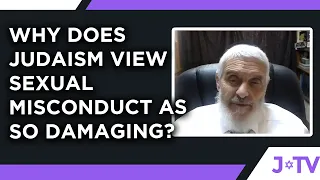 Why does Judaism view sexual misconduct as so damaging? - Rabbi Tatz