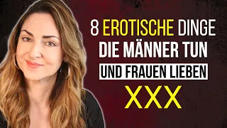 8 Dinge, die Männer IM BETT tun und Frauen lieben 🔥(laut Forschung)