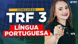Concurso TRF3: Língua Portuguesa para Técnico Administrativo