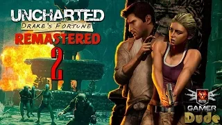 Uncharted: Drake’s Fortune Remastered Глава 2 - В поисках Эльдорадо