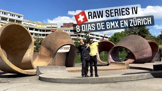 “Raw Series IV” 8 dias en Zürich