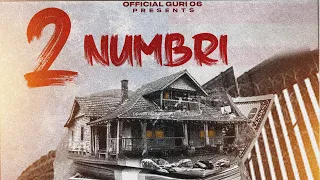 2 NUMBRI (Official Audio) Guri06 | Deep Sukh | Latest Punjabi Songs 2023