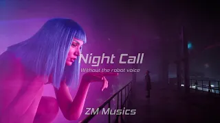 Kavinsky - Nightcall (Without the robot voice) - Short Version (ZM Musics)