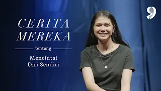 193. “Maaf Kalau Terlalu Banyak Dengerin Apa Kata Orang Lain” — #CeritaMereka Mencintai Diri Sendiri