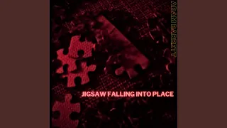 Jigsaw Falling Into Place