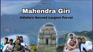 Mahendra Giri Parvat || Lord Parsuram and Mahendra Giri Mounten || Odisha