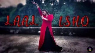 LAAL ISHQ - Goliyon Ki Raasleela Ram-Leela | Dance Cover | #Ghar_pe_Dance