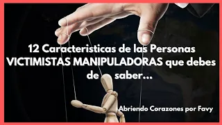 🚫👎👉 12 Características de las personas VICTIMISTAS Y MANIPULADORAS que debes Saber 👈😠👎🚫