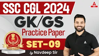 SSC CGL 2024 | SSC CGL GK-GS Classes By Navdeep Sir | Practice Set 9