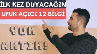 İlk Kez Duyacağın Ufuk Açıcı 12 Bilgi | Yok Artık Diyeceksin! @yildizdervis