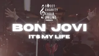 Sweet Charity Choir - 'It's My Life' (Bon Jovi cover - Official Video)