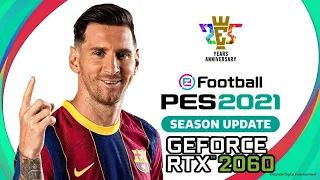 EFOOTBALL PES 2021 | RTX 2060+INTEL i3 10100F | HIGH SETTINGS 1080p