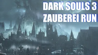 Dark Souls 3 nur mit Zaubereien - Teil 4 Livestream (Ende)