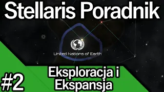 Stellaris Poradnik #2 - Eksploracja i Ekspansja!