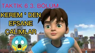 TAKTİK 6 - 3. BÖLÜM EFSANE EDİT /TRT ÇOCUK TAKTİK 6