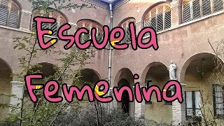 Escuela Femenina (lugares abandonados 2016 - Urbex )