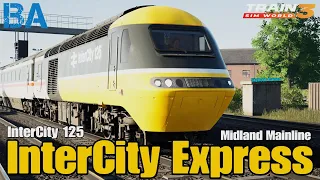 InterCity125 Express - Midland Mainline - Class 43 HST - Train Sim World 3