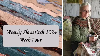 Weekly Slowstitch 2024 - Week Four
