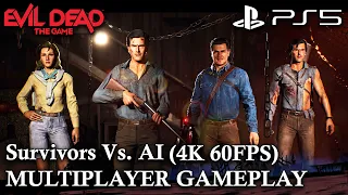 EVIL DEAD THE GAME PS5 - Co-op Survivors Vs. AI Gameplay (4K 60FPS) | Ash (Ash Vs Evil Dead)