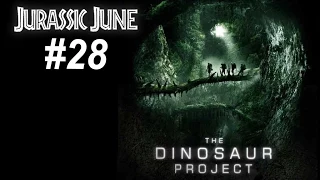 Jurassic June #28 The Dinosaur Project (2012)