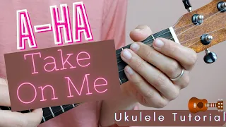 Ukulele Tutorial A-Ha - Take On Me | Tab included