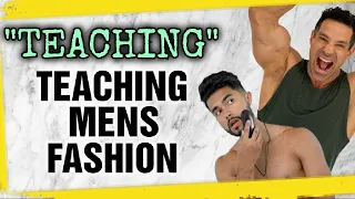 "Teaching" Teaching Mens Fashion || Simp TO Stud