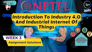 NPTEL Introduction To Industry 4.0 And Industrial Internet Of Thing Week3 Quiz Assignment Solution