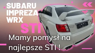 #163 Coobcio & Basia - Subaru IMPREZA WRX STI. Mamy plan na najlepsze STI!Zawozimy auto do blacharza