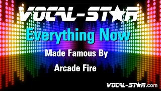Arcade Fire - Everything Now | With Lyrics HD Vocal-Star Karaoke 4K