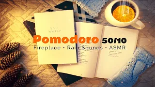 POMODORO 50/10 Study Session | FIREPLACE, RAIN Sounds & ASMR | Pomodoro Timer | Study Ambience