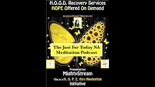 April 30th -Just for Today NA Meditation with MightyStream