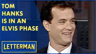Tom Hanks Is Going Through A Big Elvis Presley Phase | Letterman