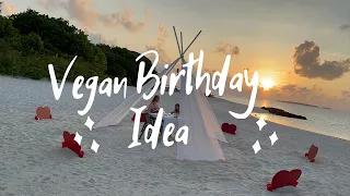 How to organize vegan birthday in Maldives? | Dhigali Maldives Resort