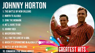 Top Hits Johnny Horton 2024 ~ Best Johnny Horton playlist 2024